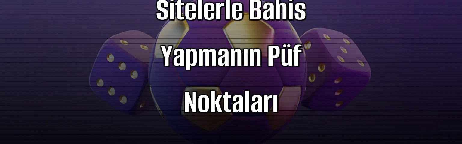2026’da Deneme Bonusu Veren Sitelerle Bahis Yapmanın Püf Noktaları